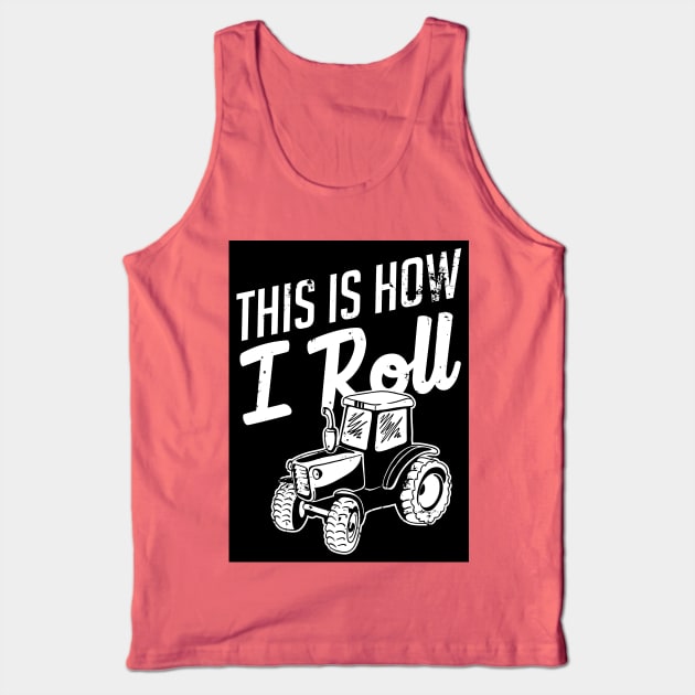 This is how I roll Tank Top by nektarinchen